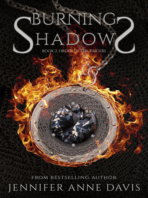 Title details for Burning Shadows (Order of the Krigers, Book 2) by Jennifer Anne Davis - Available